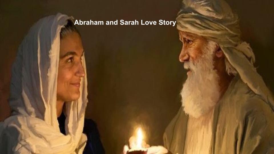 Abraham and Sarah Love Story